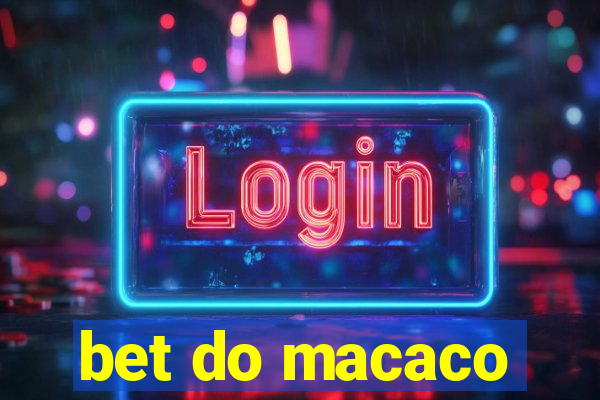bet do macaco